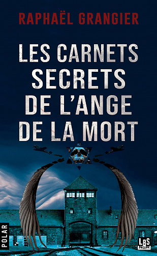 Raphaël Grangier - Les carnets secrets de l'ange de la mort (2021)