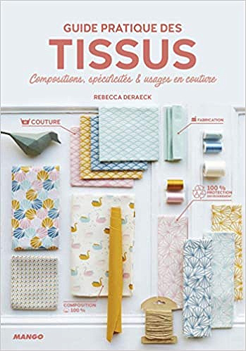 Guide pratique des tissus - Rebecca Deraeck (2020)