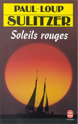 Paul-Loup Sulitzer - Soleils rouges