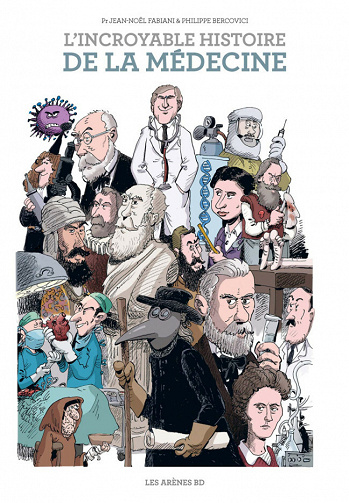L'incroyable Histoire de la médecine