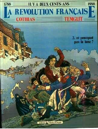 La révolution française - 2. Et pourquoi pas la lune ?