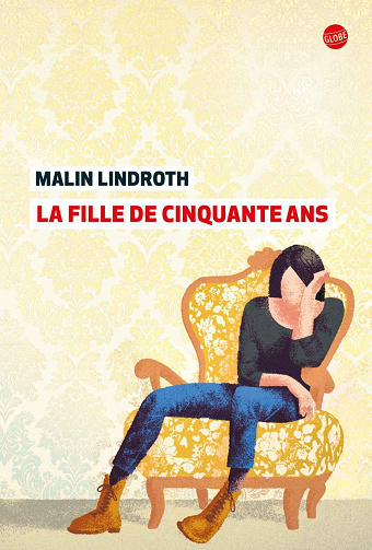 La Fille de cinquante ans - Malin Lindroth (2021)
