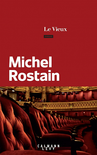 Michel Rostain - Le vieux (2021)