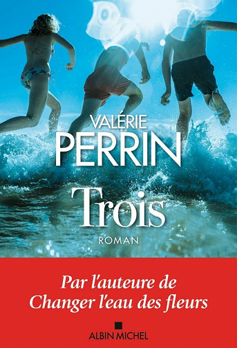 Trois - Valérie Perrin (2021)
