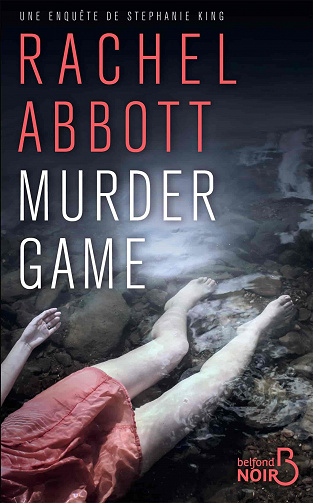 Murder Game (Une enquête de Stephanie King) - Rachel Abbott (2021)