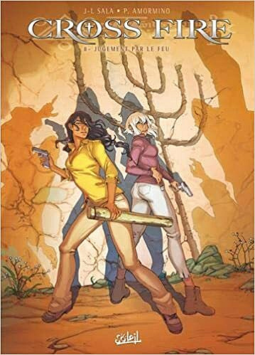Cross Fire T08: Jugement par le feu (2021)