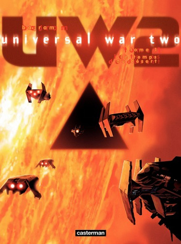 Universal War Two - Tome 1