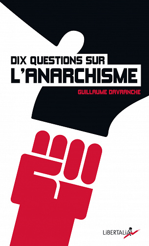 Dix questions sur l'anarchisme - Guillaume Davranche (2020)