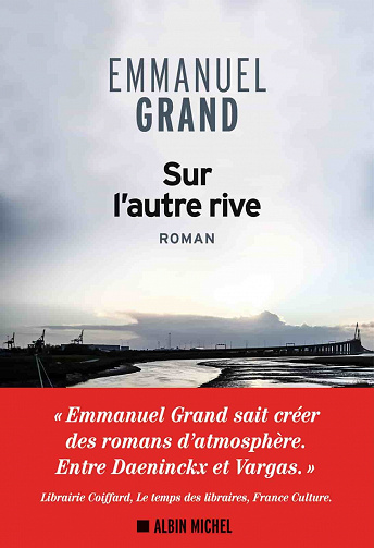 Sur l'autre rive - Emmanuel Grand (2021)