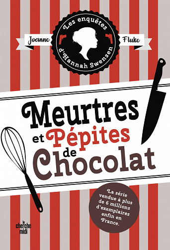 Meurtres et pépites de chocolat (Les Enquêtes d'Hannah Swensen 1) - Joanne Fluke (2021)