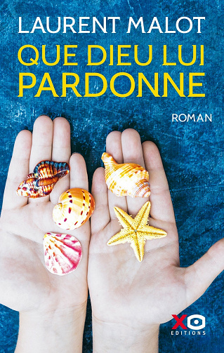 Que Dieu lui pardonne - Laurent Malot (2021)