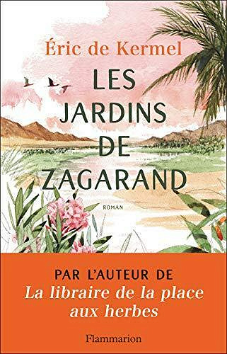 Les Jardins de Zagarand - Éric de Kermel (2021)