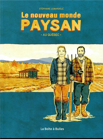 Le nouveau monde paysan au Québec - One shot