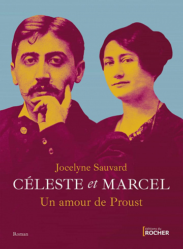 Céleste et Marcel, un amour de Proust - Jocelyne Sauvard (2021)