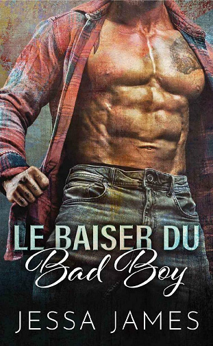 Le Baiser du Bad Boy - Jessa James (2021)