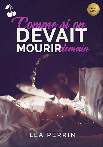 Comme si on devait mourir demain - Léa Perrin (2021)