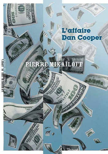 L'Affaire Dan Cooper - Pierre Mikaïloff (2021)