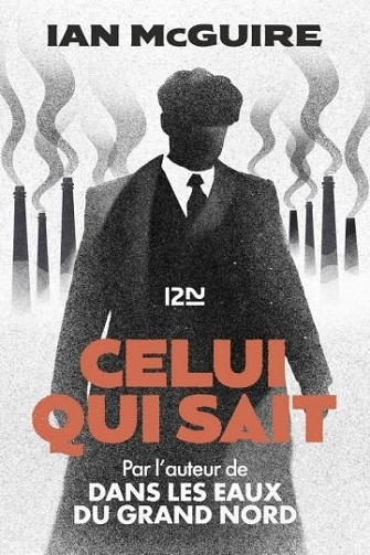 Celui qui sait - Ian McGuire (2021)