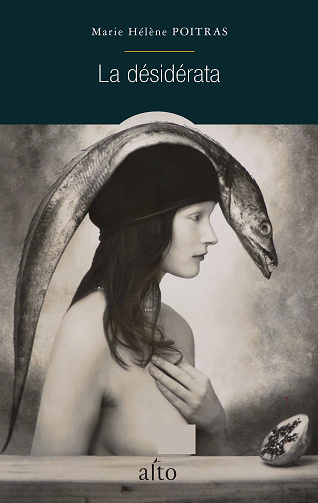La désidérata - Marie Hélène Poitras (2021)
