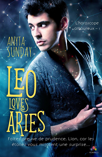 Anyta Sunday - Leo Loves Aries: L'horoscope amoureux, T1