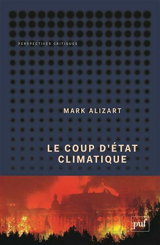 Le coup d'état climatique - Mark Alizart (2020)