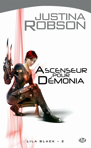 Justina Robson - Lila Black, Tome 2 : Ascenseur pour Démonia