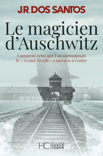 Le magicien d'Auschwitz - Jose rodrigues dos Santos (2021)