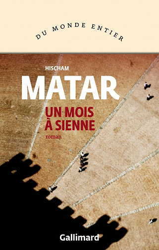 Un mois à Sienne - Hisham Matar (2021)