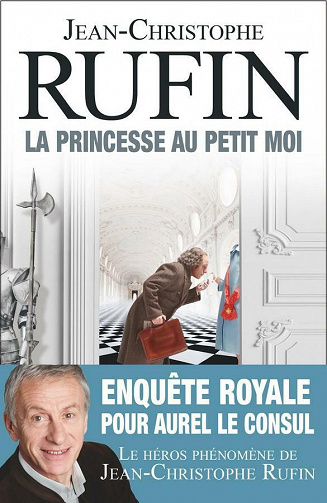 La Princesse au petit moi - Jean-Christophe Rufin
