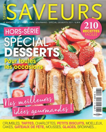Saveurs Hors-Série N°43 - Spécial Desserts 2021