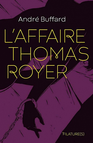 L'Affaire Thomas Royer - André Buffard (2021)