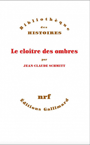 Le cloître des ombres - Jean-Claude Schmitt (2021)
