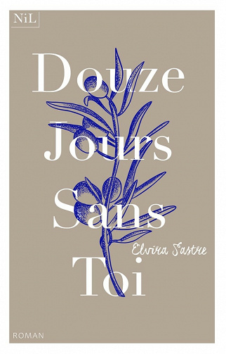 Douze jours sans toi - Elvira Sastre (2021)