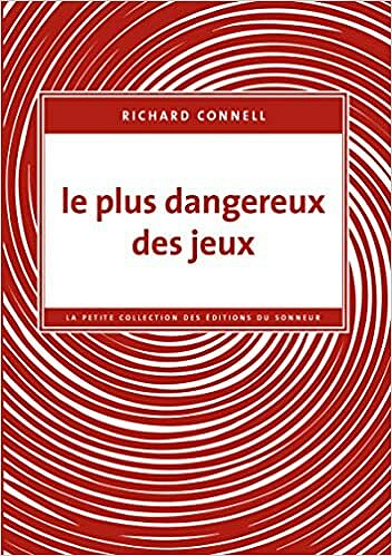 Le plus dangereux des jeux - Richard Connell (2021)