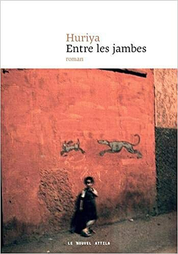 Entre les jambes - Huriya (2021)