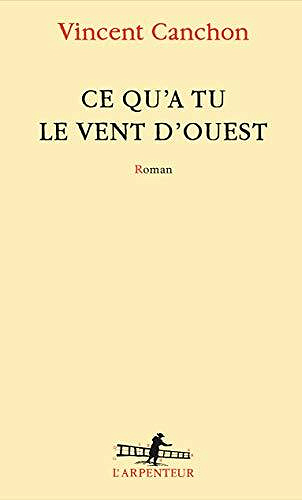 Ce qu’a tu le vent d’ouest - Vincent Canchon (2021)
