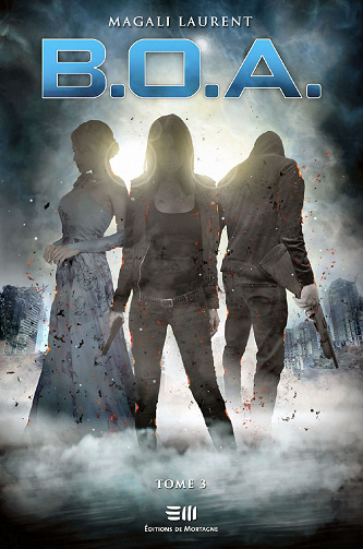 Magali Laurent - B.O.A. Tome 3: Ames insoumises