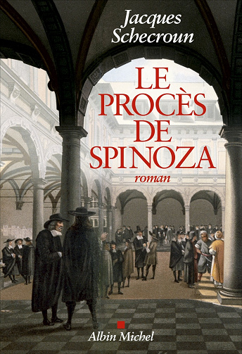 Le Procès de Spinoza - Jacques Schecroun (2021)