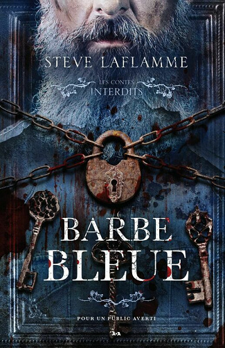 Les contes interdits, Tome 21 - Barbe bleue - Steve Laflamme (2021)