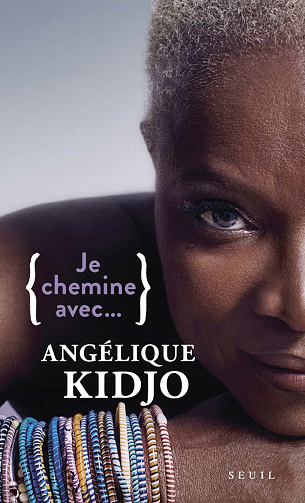 Je chemine avec... Angélique Kidjo - Sophie Lhuillier (2021)