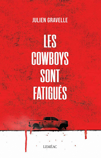 Les cowboys sont fatigués - Julien Gravelle (2021)