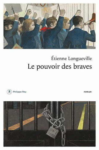 Le pouvoir des braves - Etienne Longueville (2021)