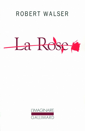 Robert Walser - La rose