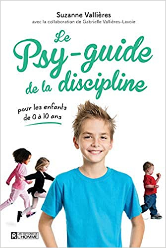 Le psy-guide de la discipline - Suzanne Vallieres