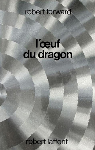 Robert L. Forward - L’Œuf du Dragon