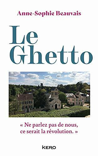 Le Ghetto - Anne-Sophie Beauvais (2021)