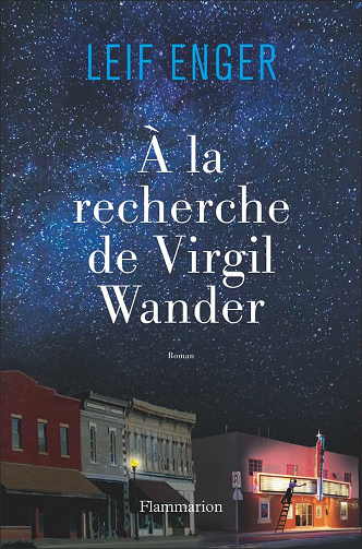 À la recherche de Virgil Wander - Leif Enger (2021)