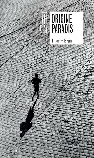 Origine Paradis - Thierry Brun (2021)
