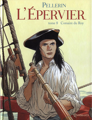 L'Épervier (Pellerin) - Tome 08 - Corsaire du Roy