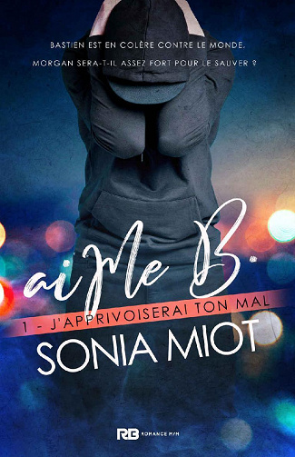 Sonia Miot - AiMe B. 1. J’apprivoiserai ton mal (2020)
